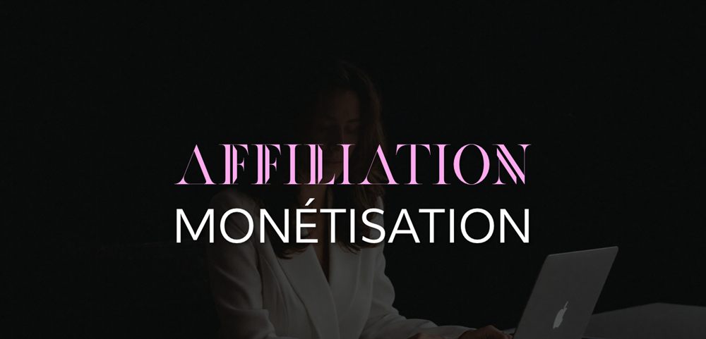 Affiliation — Monétisation
