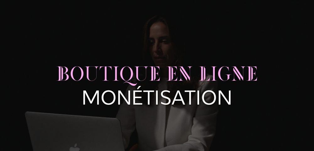 Boutique en ligne — Monétisation